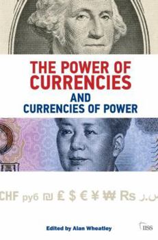 Paperback The Power of Currencies and Currencies of Power Book