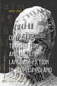 Paperback Censorship, Translation and English Language Fiction in People's Poland Book