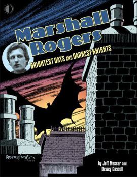 Hardcover Marshall Rogers: Brightest Days & Darkest Knights Book