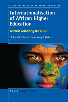 Hardcover Internationalisation of African Higher Education: Towards Achieving the Mdgs Book