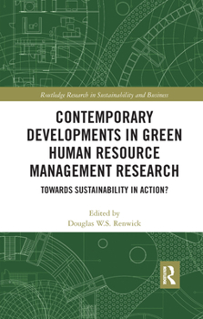 Paperback Contemporary Developments in Green Human Resource Management Research: Towards Sustainability in Action? Book
