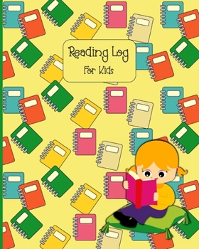 Paperback Reading Log For Kids: Ideal Gift Children's Reading Progress Tracker & Review Journal For 100 Books, For Kids & Parents Multi Color Cover De Book