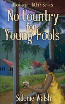 Paperback No Country For Young Fools: Book One - NCFYF Series Book