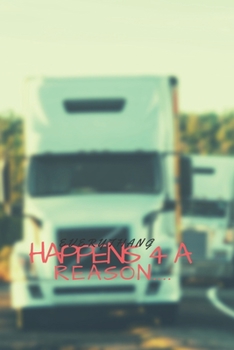 Paperback Everythang Happens For A Reason...: #SHAKEBACK Mileage Log Book