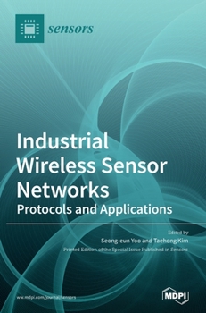 Hardcover Industrial Wireless Sensor Networks: Protocols and Applications Book
