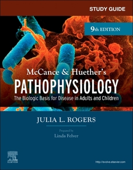 Paperback Study Guide for McCance & Huether's Pathophysiology: The Biological Basis for Disease in Adults and Children Book