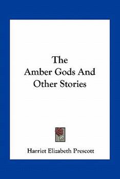 Paperback The Amber Gods And Other Stories Book