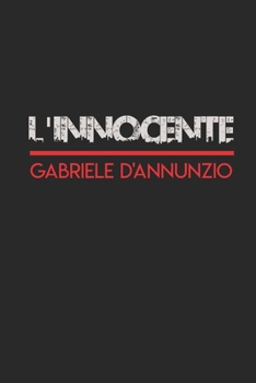 Paperback L innocente: Gabriele D annunzio [Italian] Book