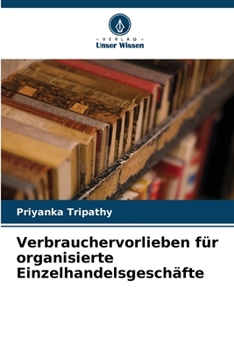 Paperback Verbrauchervorlieben für organisierte Einzelhandelsgeschäfte [German] Book