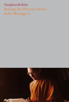 Paperback Beating the Dharma Drum: India Writings II Book