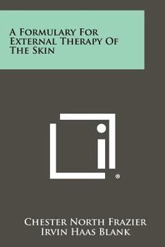 A Formulary for External Therapy of the Skin