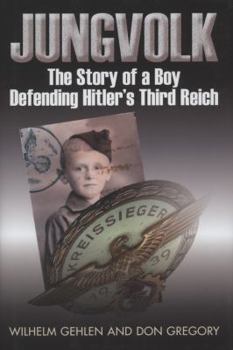 Hardcover Jungvolk: The Story of a Boy Defending Hitler's Third Reich Book