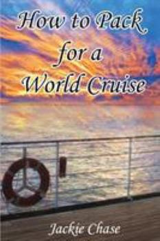 Paperback How To Pack for a World Cruise Book