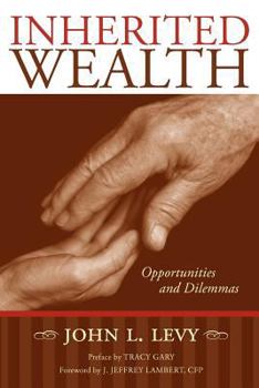 Paperback Inherited Wealth: Opportunities and Dilemmas Book