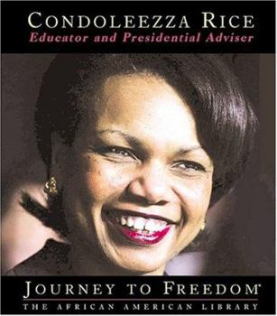 Condoleezza Rice: U.s. Secretary Of State (Journey to Freedom) - Book  of the Journey to Freedom: The African American Library