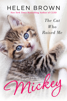 Paperback Mickey: The Cat Who Raised Me Book