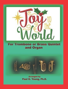 Paperback Joy to the World: for Trombone or Brass Quintet and Organ Book