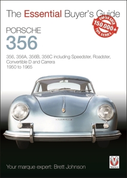 Paperback Porsche 356: 356, 356a, 356b, 356c Including Speedster, Roadster, Convertible D and Carrera: Models Years 1950 to 1965 Book