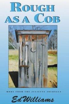 Hardcover Rough As a Cob: More from the Juliette Journals Book