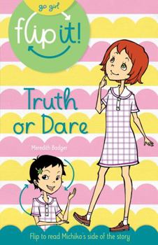 Paperback Go Girl Flip It: Truth of Dare Book