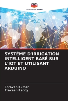 Paperback Système d'Irrigation Intelligent Basé Sur l'Iot Et Utilisant Arduino [French] Book