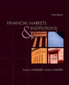 Hardcover Financial Markets and Institutions (6th Edition) Book