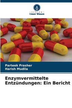 Paperback Enzymvermittelte Entzündungen: Ein Bericht [German] Book
