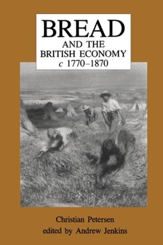 Hardcover Bread and the British Economy, 1770-1870 Book