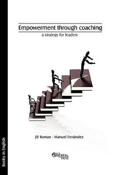 Paperback Empowerment Through Coaching, a Strategy for Leaders Book