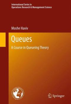 Hardcover Queues: A Course in Queueing Theory Book
