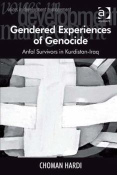 Hardcover Gendered Experiences of Genocide: Anfal Survivors in Kurdistan-Iraq Book