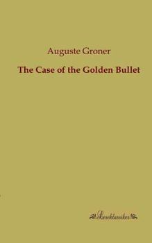 Paperback The Case of the Golden Bullet Book