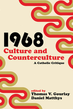 Hardcover 1968 - Culture and Counterculture: A Catholic Critique Book