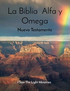 Paperback La Biblia Alfa y Omega: Nuevo Testamento [Spanish] [Large Print] Book