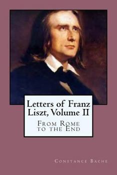 Paperback Letters of Franz Liszt, Volume II Book