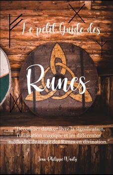 Paperback Le petit Guide des Runes: avec approche de la tradition primordiale [French] Book