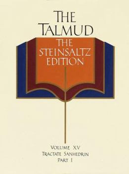 Hardcover The Talmud vol. 15: The Steinsaltz Edition : Tractate Sanhedrin, Part 1 Book