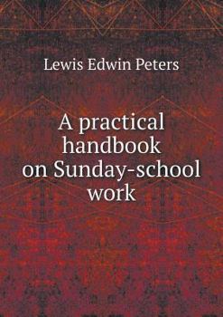 Paperback A practical handbook on Sunday-school work Book