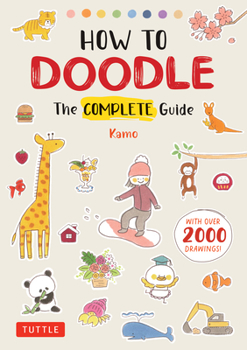 Paperback How to Doodle: The Complete Guide (with Over 2000 Drawings) Book