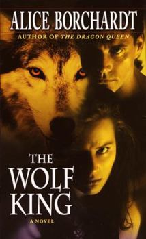 The Wolf King - Book #3 of the Legends of the Wolf