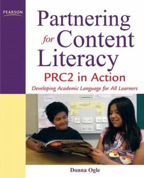 Paperback Partnering for Content Literacy: PRC2 in Action: Developing Academic Language for All Learners [With CDROM] Book