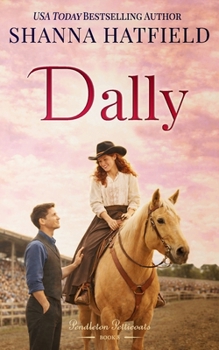 Dally - Book #8 of the Pendleton Petticoats
