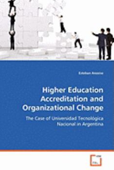 Paperback Higher Education Accreditation and Organizational Change Book