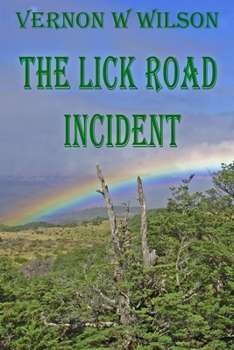 Paperback The Lick Road Incident Book