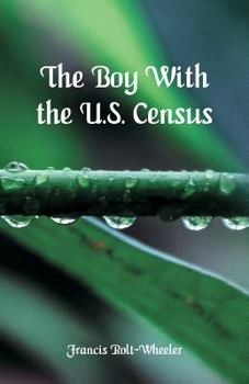 The Boy with the U.S. Census - Book #3 of the U.S. Service