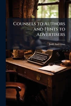 Paperback Counsels to Authors and Hints to Advertisers Book