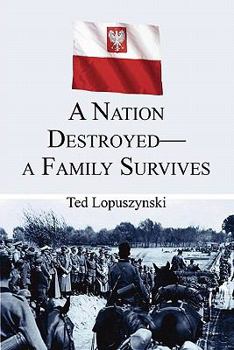 Paperback A Nation Destroyed-a Family Survives Book
