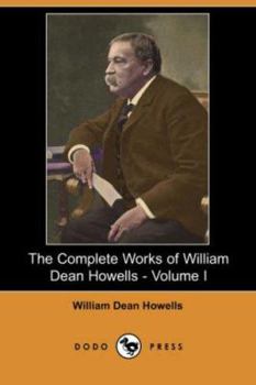 Paperback The Complete Works of William Dean Howells Book