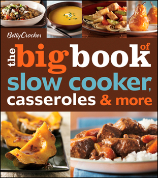 Betty Crocker The Big Book of Slow Cooker, Casseroles  More - Book  of the Big Book of