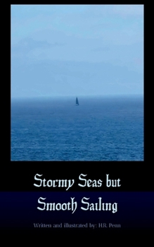 Paperback Stormy Seas but Smooth Sailing Book